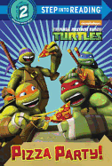 Pizza Party! (Teenage Mutant Ninja Turtles)
