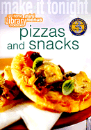 Pizzas and Snacks: Make it Tonight