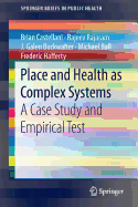 Place and Health as Complex Systems: A Case Study and Empirical Test