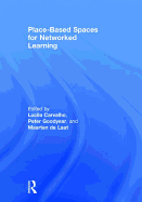 Place-Based Spaces for Networked Learning