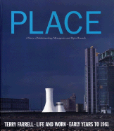 Place: Terry Farrell: Life and Work: Early Years to 1981