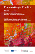 Placemaking in Practice Volume 2: Engagement in Placemaking: Methods, Strategies, Approaches