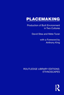 Placemaking: Production of Built Environment in Two Cultures