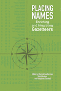 Placing Names: Enriching and Integrating Gazetteers