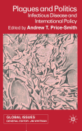 Plagues and Politics: Infectious Disease and International Policy