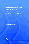 Plain Language and Ethical Action: A Dialogic Approach to Technical Content in the 21st Century