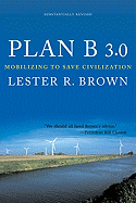 Plan B 3.0: Mobilizing to Save Civilization