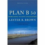 Plan B 3.0: Mobilizing to Save Civilization