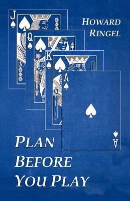 Plan Before You Play - Ringel, Howard