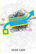 Plan To Teach Better: The Fundamentals of Lesson Planning