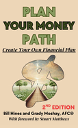 Plan Your Money Path: Create and Control Your Own Financial Plan