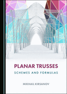 Planar Trusses: Schemes and Formulas