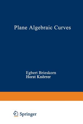 Plane Algebraic Curves - Brieskorn, and Kn�rrer