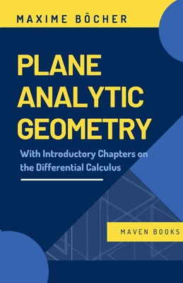 Plane Analytic Geometry - B�cher, Maxime