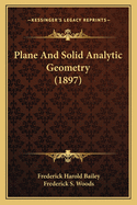 Plane and Solid Analytic Geometry (1897)