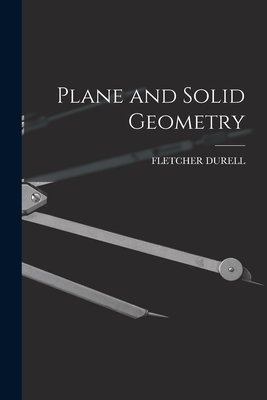 Plane and Solid Geometry - Durell, Fletcher