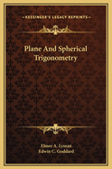 Plane and spherical trigonometry