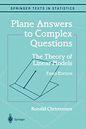 Plane Answers to Complex Questions: The Theory of Linear Models