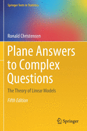Plane Answers to Complex Questions: The Theory of Linear Models