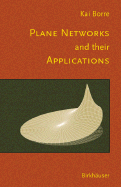 Plane Networks and Their Applications