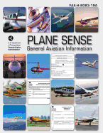 Plane Sense: General Aviation Information (FAA-H-8083-19A)