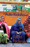 Planes, Trains, and Auto-Rickshaws: A Journey Through Modern India