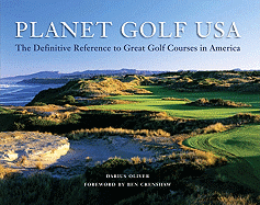 Planet Golf USA: The Definitive Reference to Great Golf Courses in America