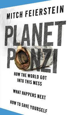 Planet Ponzi - Feierstein, Mitch