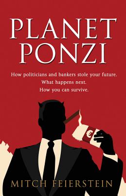 Planet Ponzi - Mitch, Feierstein B, and Feierstein, Mitch