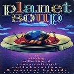 Planet Soup [3 CD]