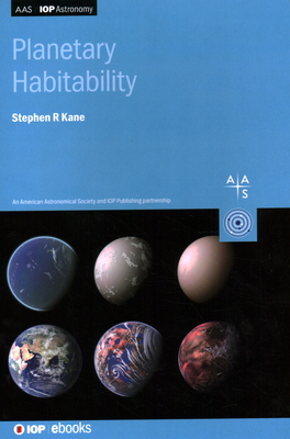 Planetary Habitability - Kane, Stephen R, Professor
