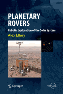 Planetary Rovers: Robotic Exploration of the Solar System