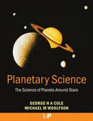 Planetary Science - Woolfson, Michael M, and Cole, George H A