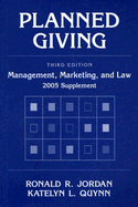 Planned Giving: Management, Marketing, and Law
