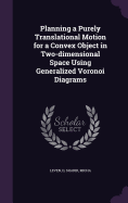 Planning a Purely Translational Motion for a Convex Object in Two-dimensional Space Using Generalized Voronoi Diagrams
