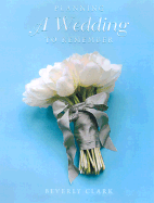Planning a Wedding to Remember: Special Touches and Unique Ideas