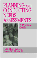 Planning and Conducting Needs Assessments: A Practical Guide