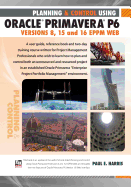 Planning and Control Using Oracle Primavera P6: EPPM Web