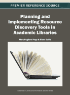 Planning and Implementing Resource Discovery Tools in Academic Libraries