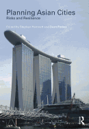 Planning Asian Cities: Risks and Resilience