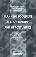 Planning Document Access: Options and Opportunities - Jacobs, Neil, and Woodfield, Julie, and Davies, Eric