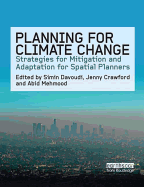 Planning for Climate Change: Strategies for Mitigation and Adaptation for Spatial Planners