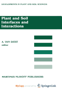 Plant and Soil Interfaces and Interactions