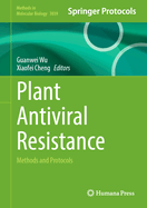 Plant Antiviral Resistance: Methods and Protocols
