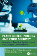 Plant Biotechnology and Food Security: Adoption, Farming Systems, and Sustainable Development