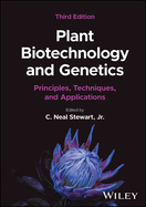 Plant Biotechnology and Genetics: Principles, Techniques, and Applications