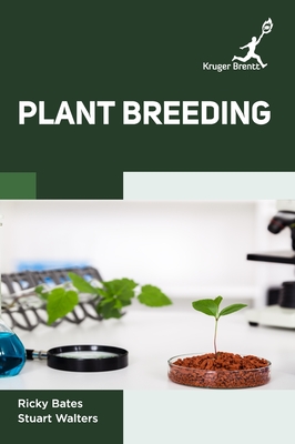 Plant Breeding - Bates, Ricky, and Walters, Stuart
