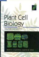 Plant Cell Biology, Structure and Function: .