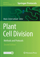 Plant Cell Division: Methods and Protocols