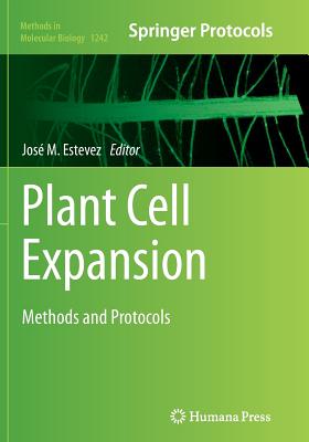 Plant Cell Expansion: Methods and Protocols - Estevez, Jos� M (Editor)